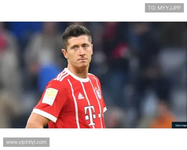 莱万：从天才少年到足坛巨星的辉煌历程与传奇故事